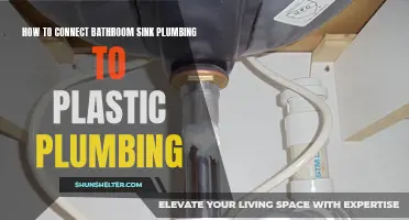 A Step-by-Step Guide: Connecting Bathroom Sink Plumbing to Plastic Plumbing